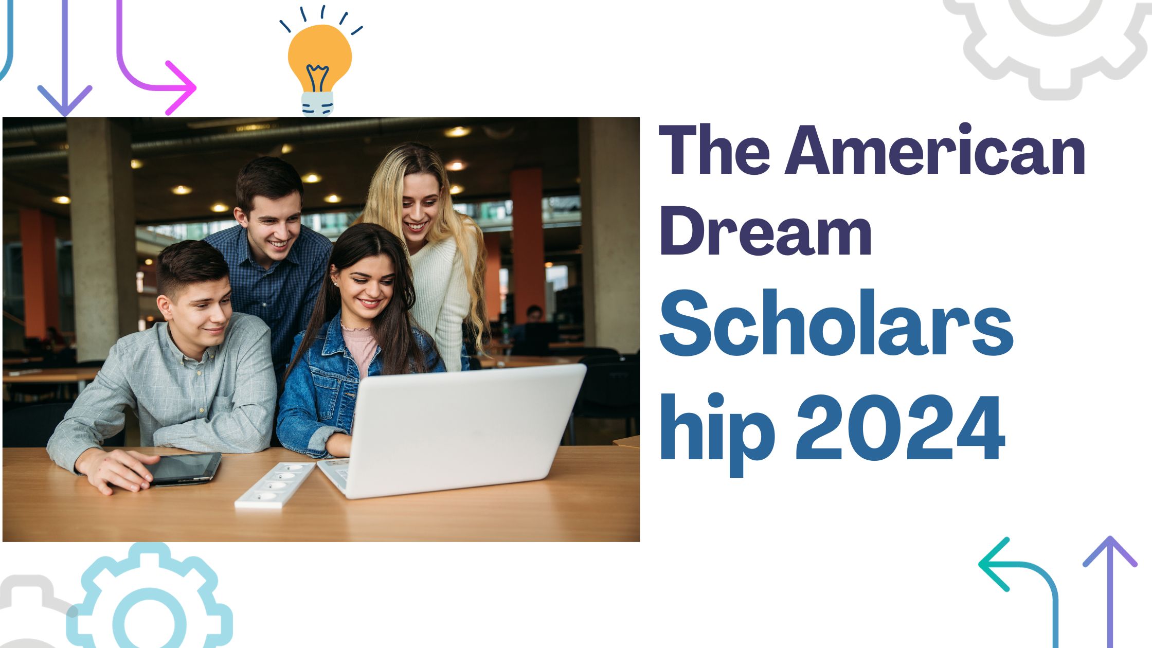 The American Dream Scholarship 2024